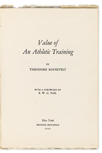 Roosevelt, Theodore (1858-1919) Two privately printed first editions